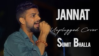 Download Lagu Jannat | Unplugged Cover By  Sumit Bhalla | Acoustic Version | Sufna | B Praak | Jaani | Ammy Virk | MP3