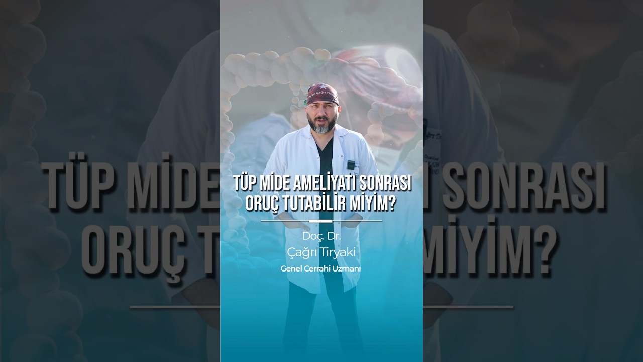 Tüp Mide Sonrası Oruç & Kilo Koruma