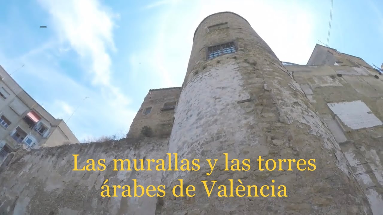 Valencia 2. Las murallas y las torres arabes de  Valencia
