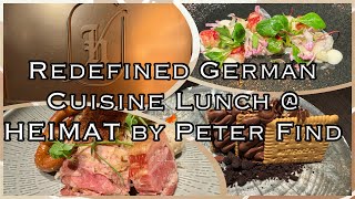 Redefined German Cuisine @ HEIMAT by Peter Find. Opened 2022, Michelin Select Restaurant Hong Kong.