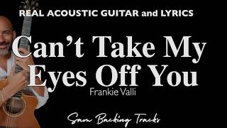Can't Take My Eyes Off You - Frankie Valli (Acoustic Slow Version | Original Key)