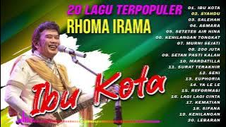 RHOMA IRAMA FULL ALBUM DANGDUT TERPOPULER,, IBU KOTA