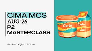 CIMA MCS Aug '26 | Cartn | P2 Masterclass + 3 Week Plan