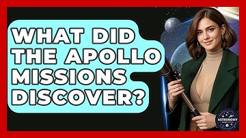 What Did The Apollo Missions Discover? - Astronomy Made Simple