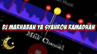 DJ MARHABAN YA SYAHRON RAMADHAN🌙 BEAT VN 30 DETIK😘
