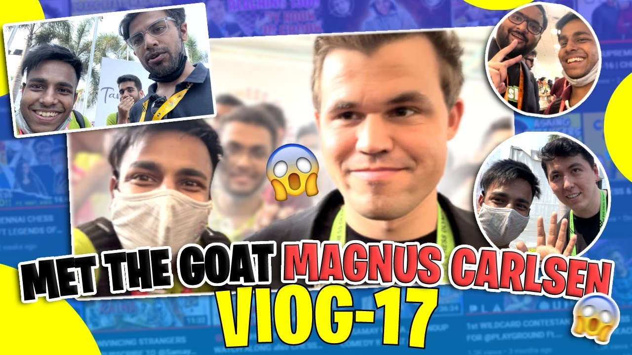 MET THE GOAT @themagnuscarlsen  VLOG-17 ft. @yokalyanyo