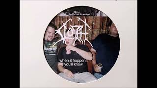 Sloth - When It Happens, You'll Know...
