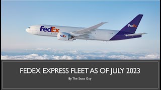 FedEx Express Fleet as of July 2023