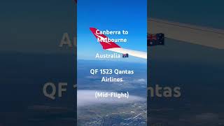 Canberra to Melbourne | QF 1523 Qantas Airlines | Australia 🇦🇺 | 4K | Shorts