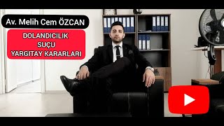 Dolandırıcılık Suçu ve Cezası ( YARGITAY KARARLARI IŞIĞINDA)-Nitelikli Dolandırıcılık