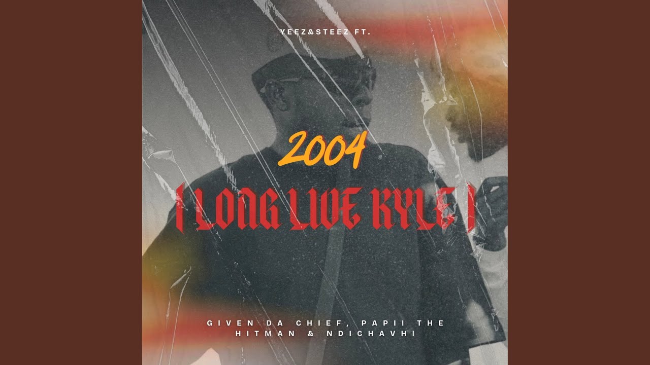 2004 (Long Live Kyle)