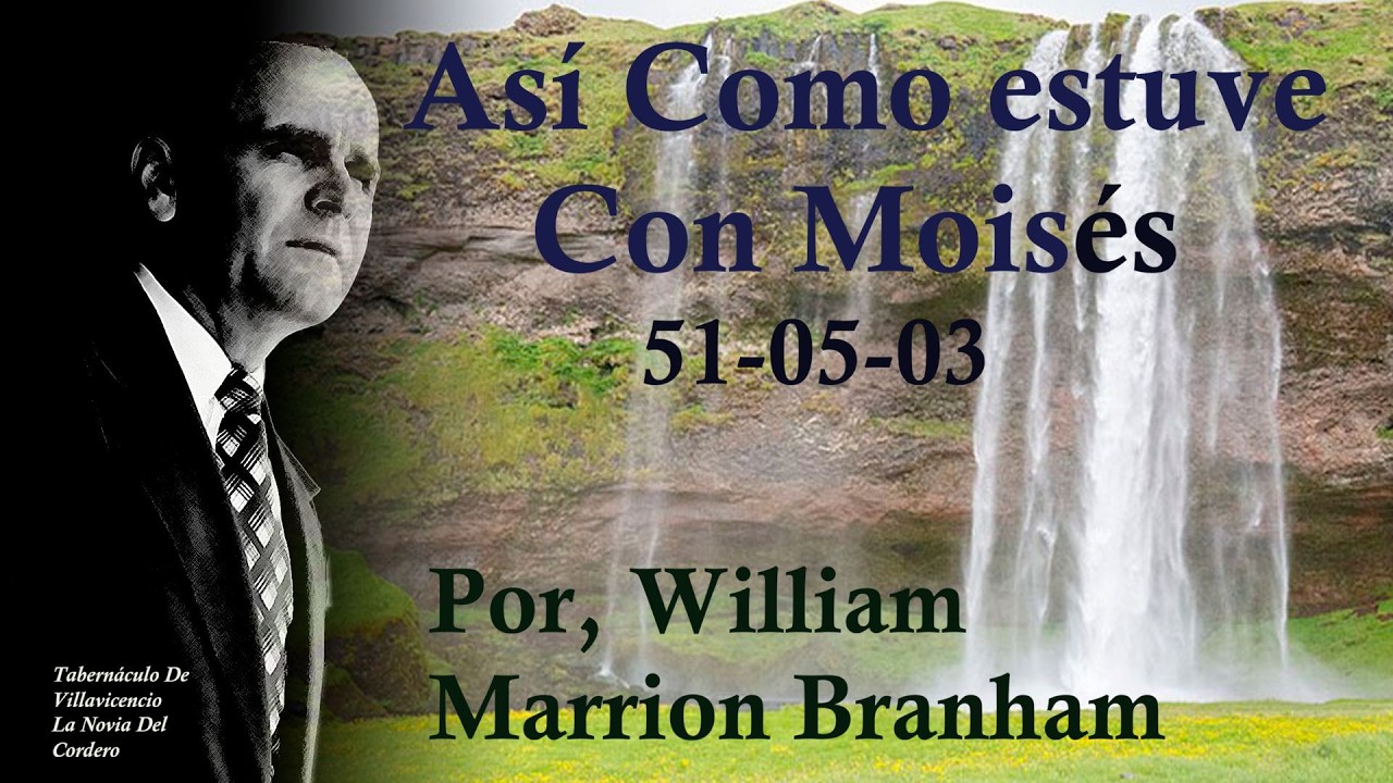 Así como Estuve Con Moisés - 51-05-03 | 05/03/2026