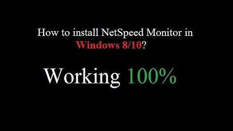 Install NetSpeed Monitor in Windows 8/10? | working 100%