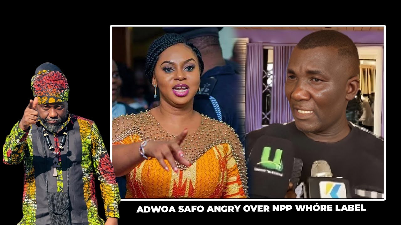 ⁠ADWOA SAFO ANGRY OVER NPP WHÓRE LABEL