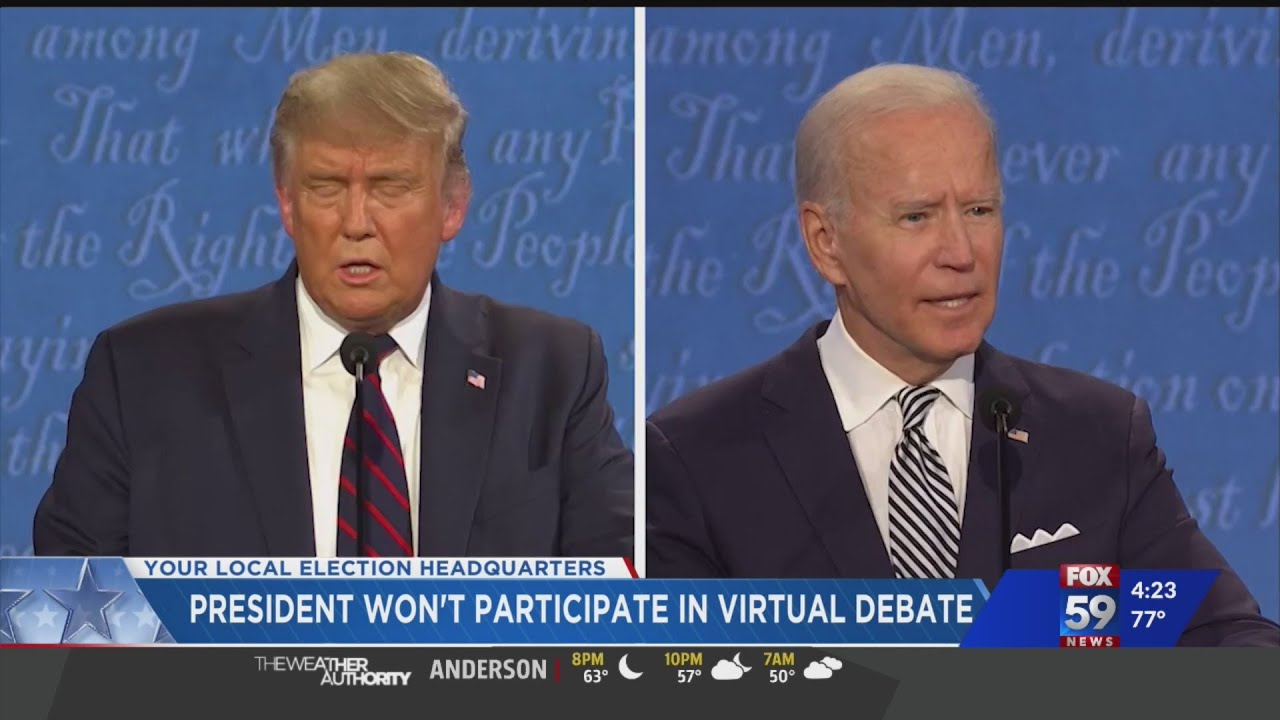 President won't participate in virtual debate