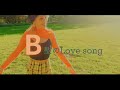 血液型 B型のlove Song オリジナル