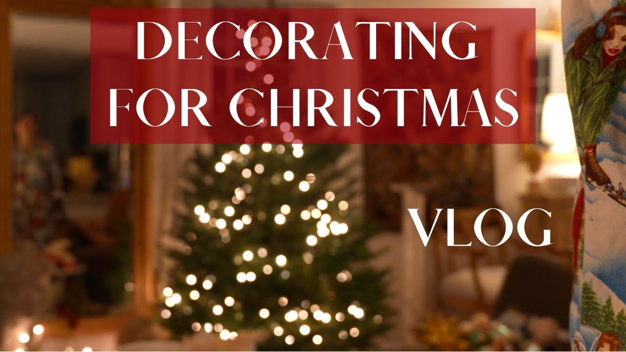 DECORATING FOR CHRISTMAS VLOG | Christmas Home Decor | DIY wreath ...
