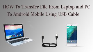 How To Transfer Files From laptop/Computer to Android phone using USB Cable. screenshot 4