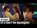 Don&#39;t Be Apologetic For What You Love | 18 Again ep. 2 (Highlight)