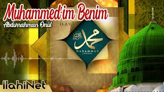 Muhammedim Benim - Abdurrahman Önül    | İlahiNet Resimi