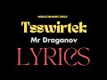 Draganov TSSWIRTEK Lyrics 