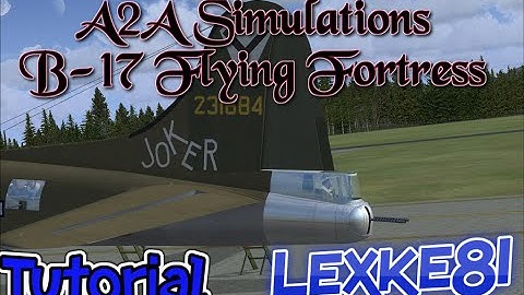 A2A B-17 Flying Fortress.Accu-sim.Tutorial: start-up, Auto-pilot.
