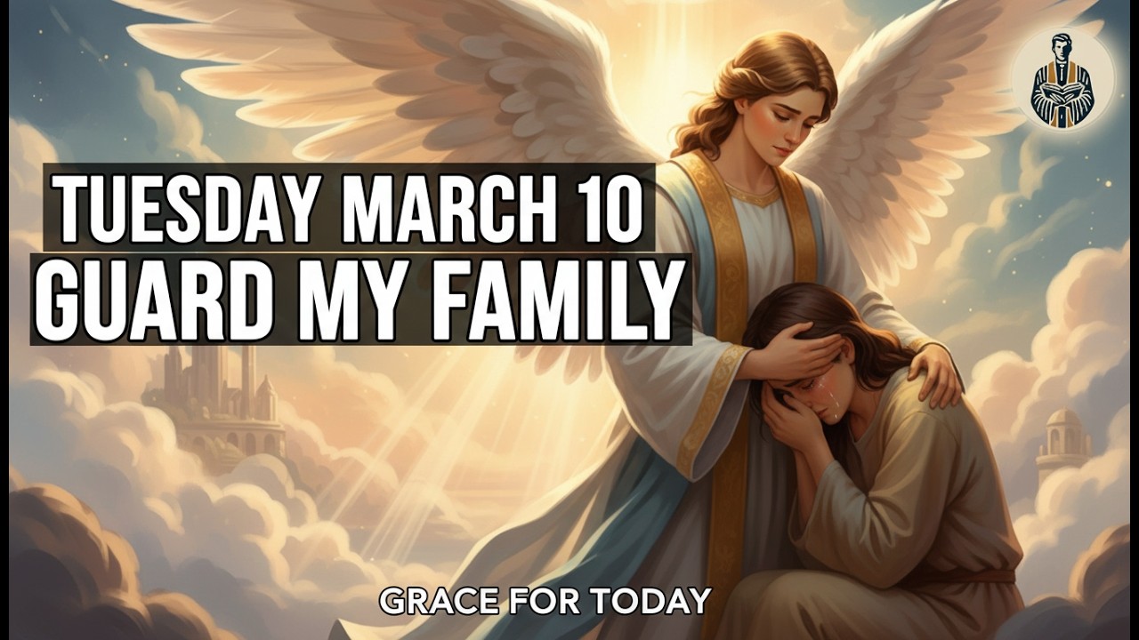 TUESDAY MARCH 10 MORNING PRAYER FOR WISDOM, PROTECTION, FAMILY, AND WORK #PRAYER #JESUS