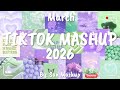 Tiktok Mashup March 2026 Not Clean