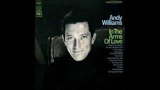 ANDY WILLIAMS | In The Arms Of Love | Full Album 1967 | Stereo |