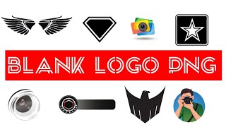 Best Of Blank Logo Png For Picsart Free Watch Download Todaypk
