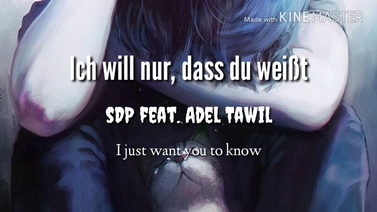 Ich will nur dass du weißt SDP feat. Adel Tawil English translation YouTube Ich will nur dass du weißt SDP feat. Adel Tawil English translation YouTube