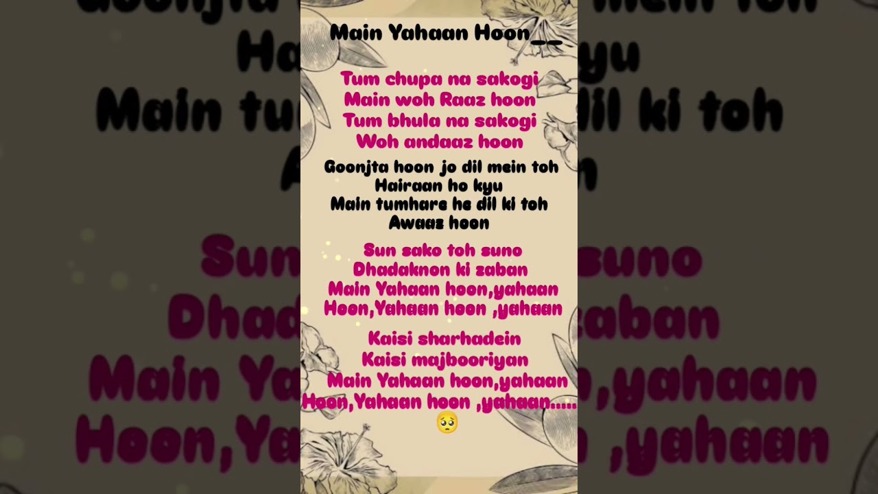Main yhaan hoon 🎶