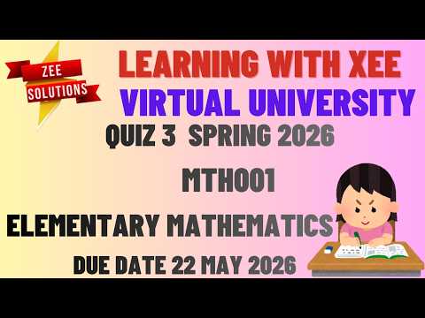 MTH001 Elementary Mathematics Quiz 3 Spring 2026 Virtual University of Pakistan
