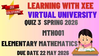 MTH001 Elementary Mathematics Quiz 3 Spring 2026 Virtual University of Pakistan