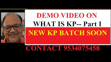 WHAT IS KP?( PART I) ==  DEMO VIDEO FOR NEW KP BATCH