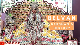 Belvan - darshan and pastimes | braj ras