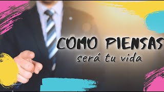 CÓMO PIENSAS SERÁ TU VIDA (No pienses de forma negativa) [Trucos Psicológicos]