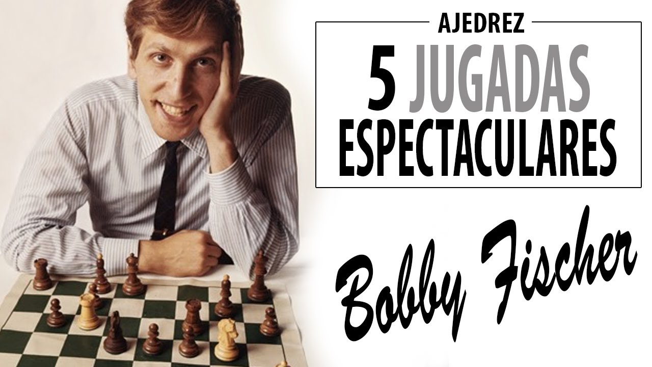 Las 5 jugadas de ajedrez más espectaculares de Bobby Fischer | Trucos y estrategia