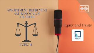 14  Appointment, Retirement and Removal of Trustees - Equity and Trusts - UoL