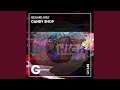Candy Shop Original Mix Candy Shop Original Mix