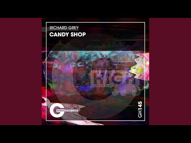 Richard Grey - Candy Shop