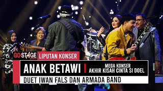 DUET IWAN FALS DAN ARMADA 'ANAK BETAWI' BUKA MEGA KONSER AKHIR KISAH CINTA SI DOEL