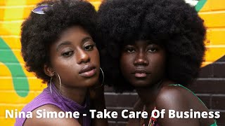 Nina Simone - Take Care Of Business