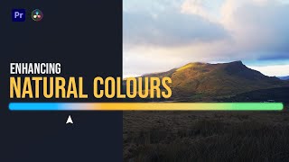 Colour Grading Techniques For Outdoors Filmmaking - The Fundamentals
