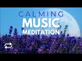 Calming Music Meditation 🎧Use Headphones!