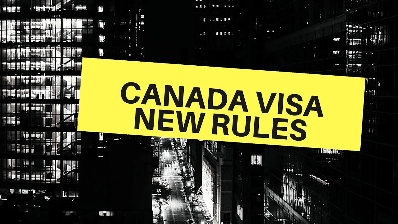 📣📣Change of Rules for 🇨🇦 Canada 🇨🇦 Student Visa📣📣 - YouTube
