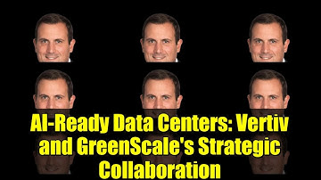 AI-Ready Data Centers: Vertiv and GreenScale