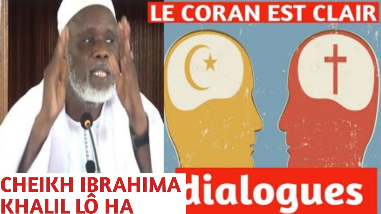 🛑 URGENT CHEIKH IBRAHIMA KHALIL LÔ H.A : DIALOGUE ENTRE MUSULMANS ET CHRÉTIENS