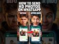 How To Send High Quality Photos on Whatsapp #shorts