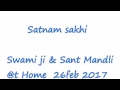 Satnam sakhi Swami ji Dabra (home) 2017